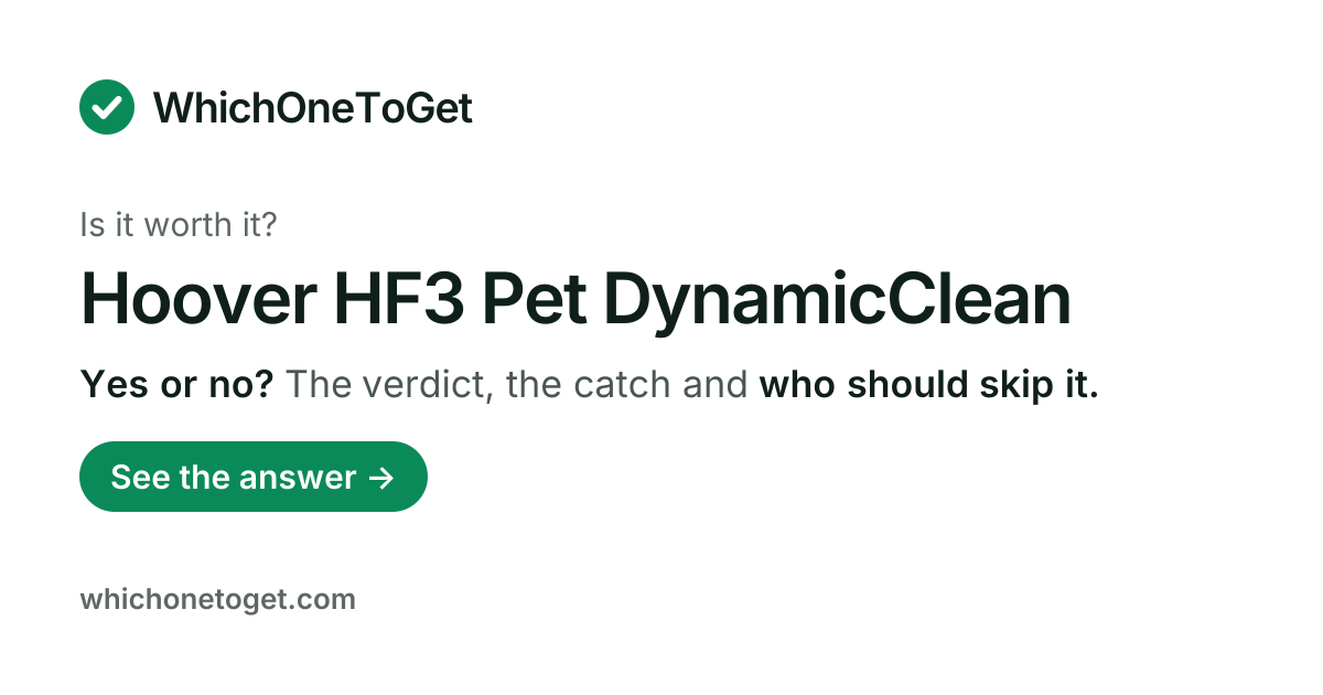 Is the Hoover HF3 Pet DynamicClean worth it?