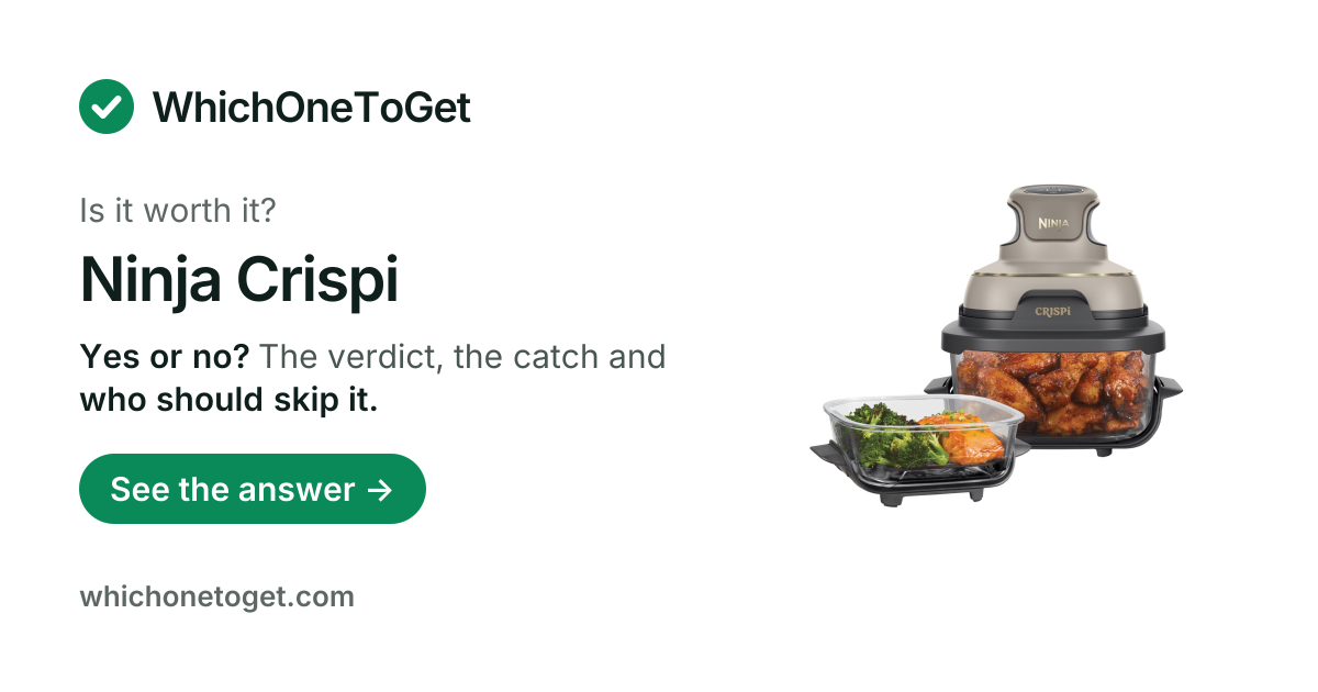 Is the Ninja Crispi worth it?