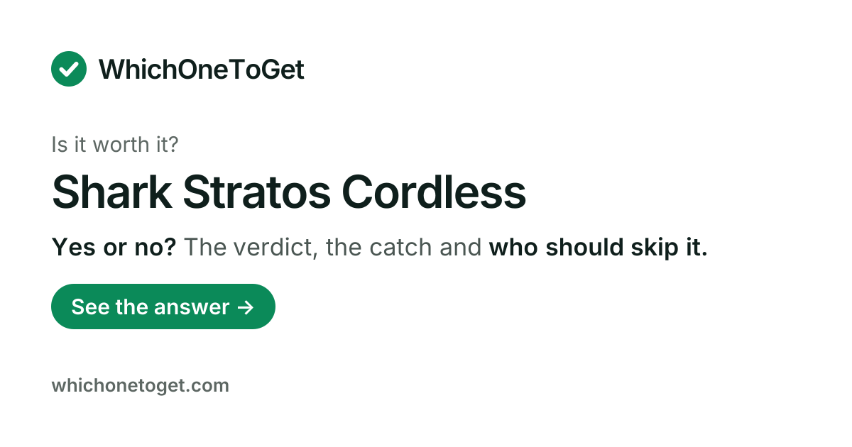 Is the Shark Stratos Cordless worth it?