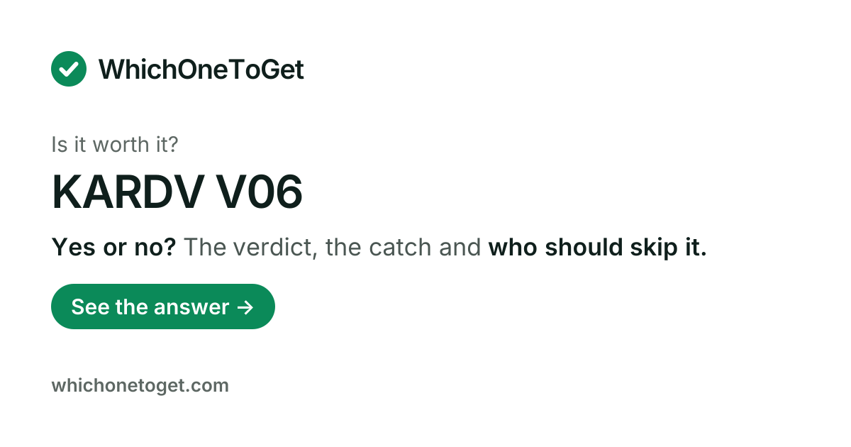 Is the KARDV V06 worth it?